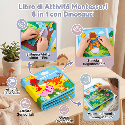 Libro di Attività Montessori 8 in 1 con Dinosauri per Bambini Piccoli